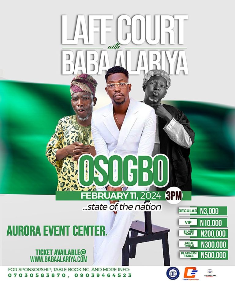 Comedian Baba Alariya Set to Host 10th year Anniversary of ‘LaffCourt’ In Osun