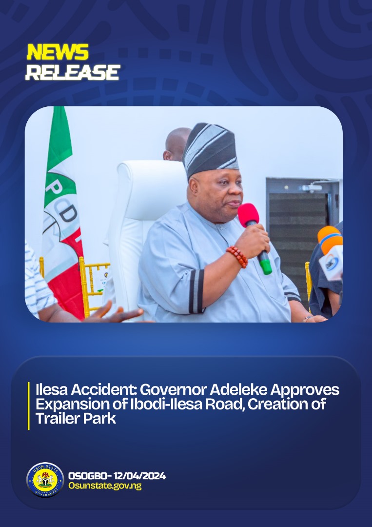 Ilesa Accident: Governor Adeleke Approves Expansion of Ibodi-Ilesa Road, Creation of Trailer Park